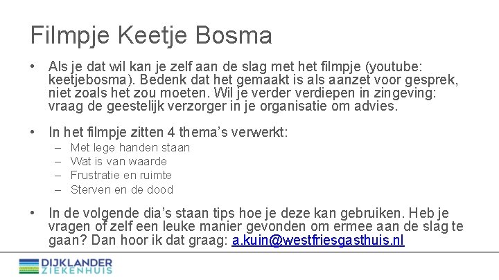 Filmpje Keetje Bosma • Als je dat wil kan je zelf aan de slag