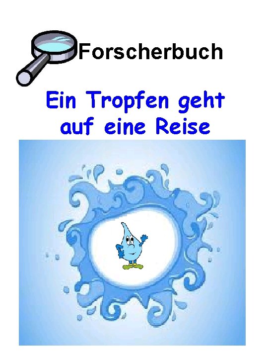 Forscherbuch Ein Tropfen geht auf eine Reise 