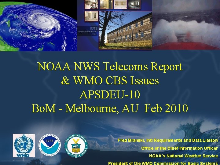 NOAA NWS Telecoms Report & WMO CBS Issues APSDEU-10 Bo. M - Melbourne, AU