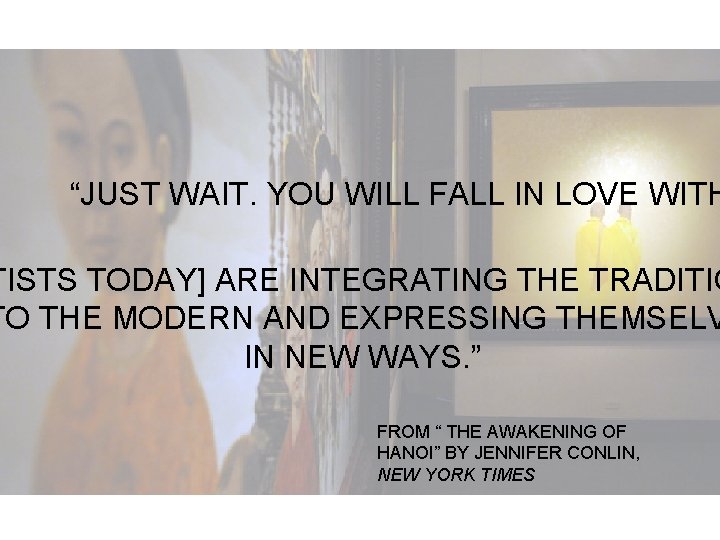 “JUST WAIT. YOU WILL FALL IN LOVE WITH TISTS TODAY] ARE INTEGRATING THE TRADITIO