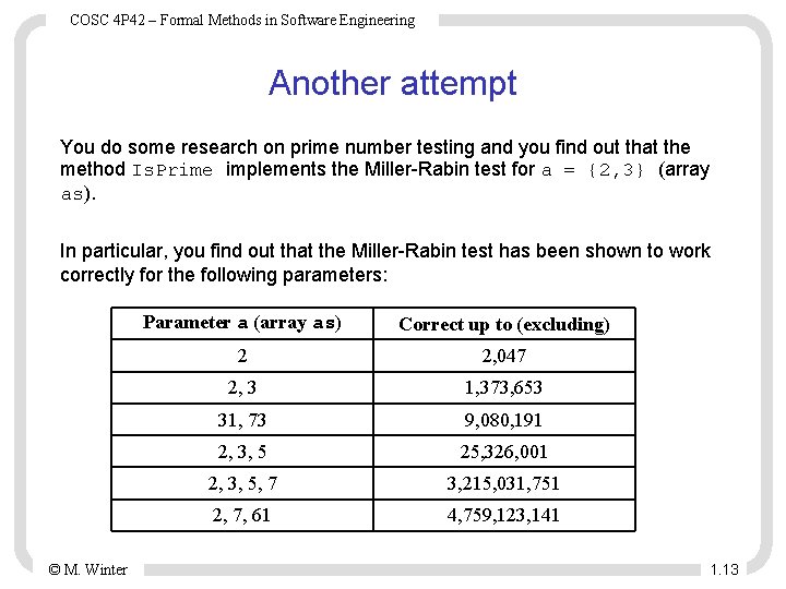 COSC 4 P 42 – Formal Methods in Software Engineering Another attempt You do