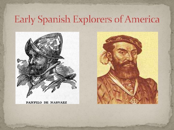 Early Spanish Explorers of America 