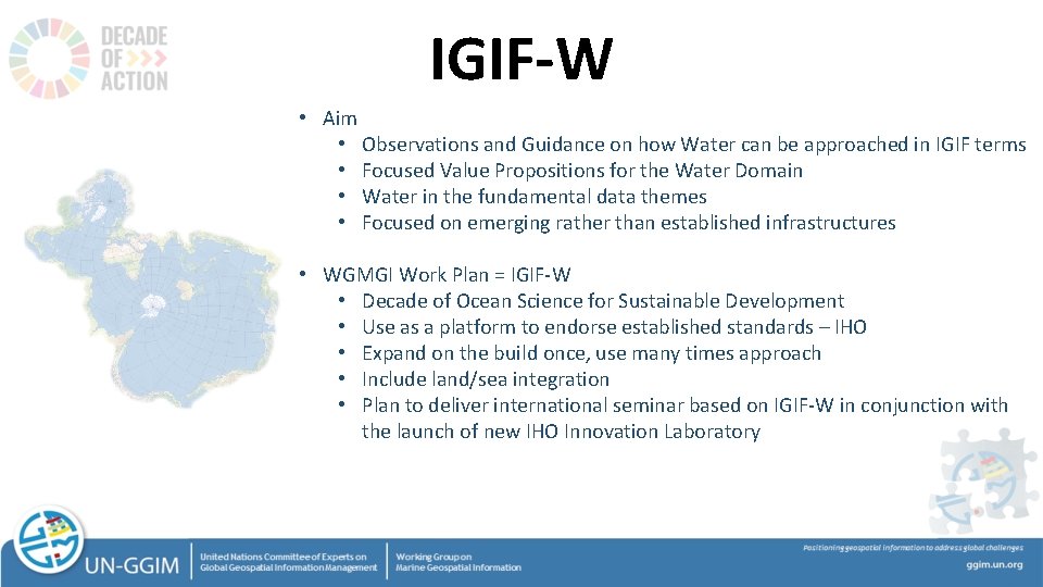 IGIF-W • Aim • Observations and Guidance on how Water can be approached in