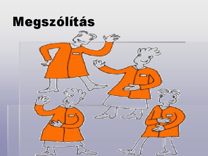 Megszólítás 