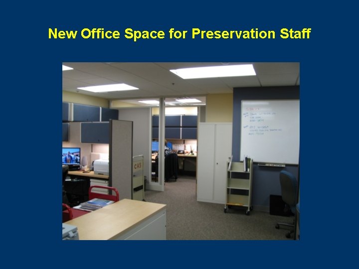 New Office Space for Preservation Staff 