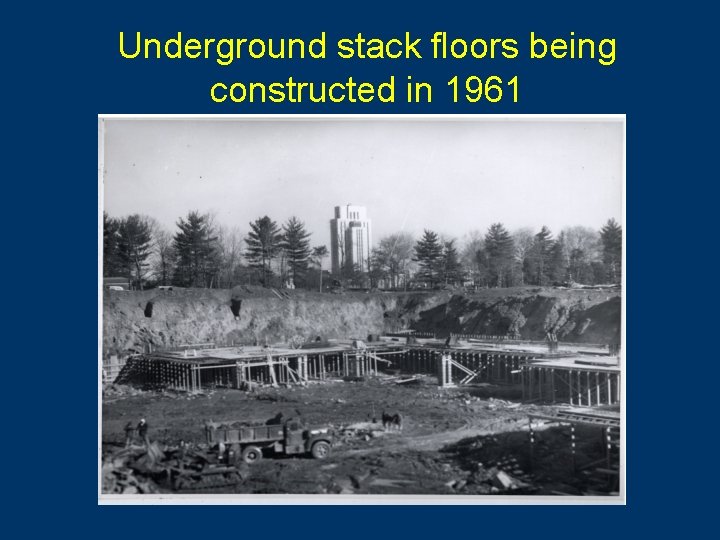 Underground stack floors being constructed in 1961 
