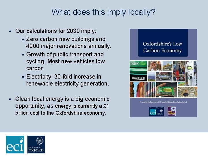 What does this imply locally? § Our calculations for 2030 imply: § Zero carbon