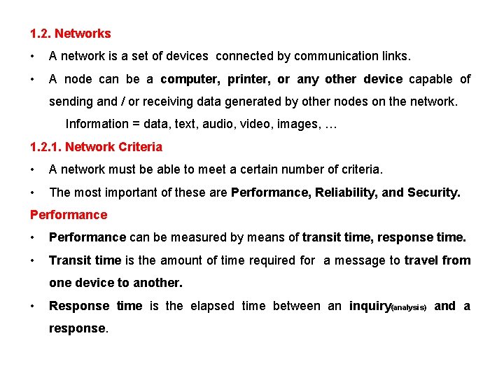1. 2. Networks • A network is a set of devices connected by communication