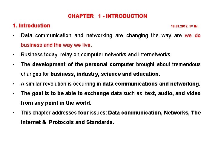 CHAPTER 1 - INTRODUCTION 1. Introduction • 19. 01. 2017, 1 st Hr. Data