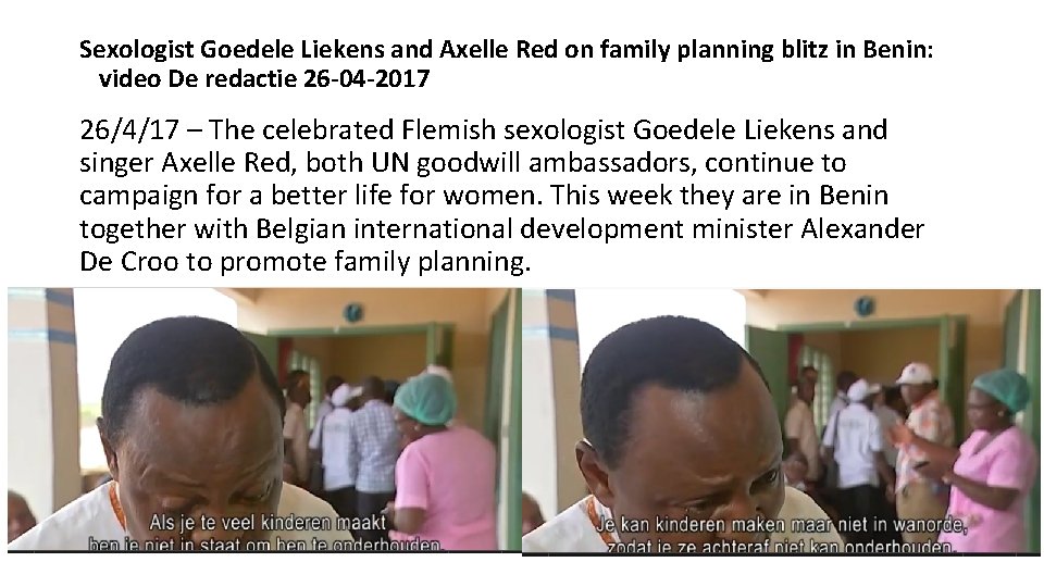 Sexologist Goedele Liekens and Axelle Red on family planning blitz in Benin: video De