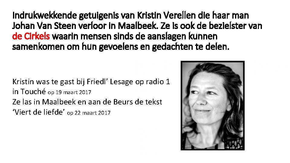 Indrukwekkende getuigenis van Kristin Verellen die haar man Johan Van Steen verloor in Maalbeek.