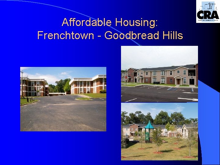 Affordable Housing: Frenchtown - Goodbread Hills 