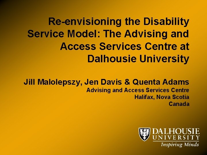 Re-envisioning the Disability Service Model: The Advising and Access Services Centre at Dalhousie University