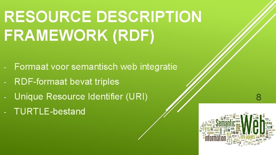 RESOURCE DESCRIPTION FRAMEWORK (RDF) - Formaat voor semantisch web integratie - RDF-formaat bevat triples