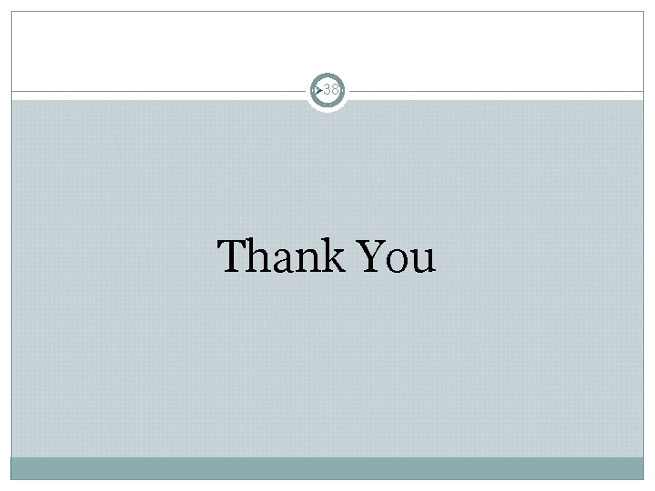 Ø 38 Thank You Ø 38 Thank You