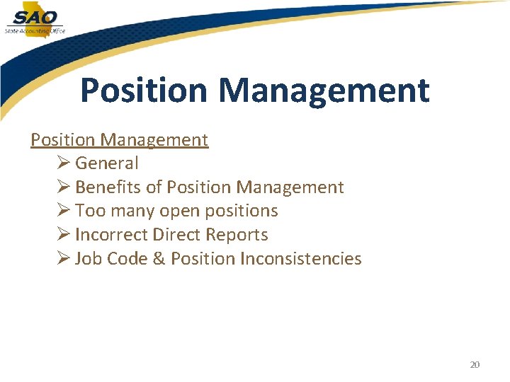 Position Management Ø General Ø Benefits of Position Management Ø Too many open positions