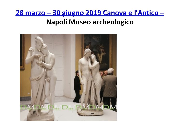 28 marzo – 30 giugno 2019 Canova e l'Antico – Napoli Museo archeologico 