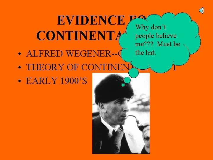 EVIDENCE FOR Why don’t believe CONTINENTAL people DRIFT me? ? ? Must be the