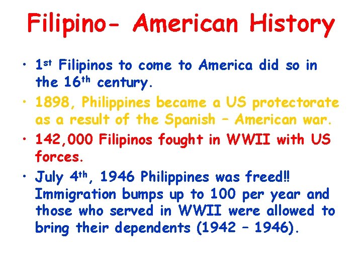 Filipino- American History • 1 st Filipinos to come to America did so in