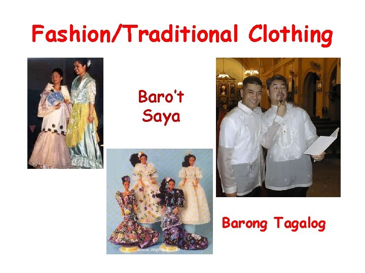 Fashion/Traditional Clothing Baro’t Saya Barong Tagalog 