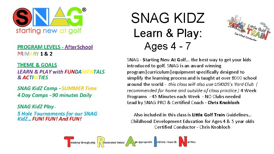 SNAG KIDZ Learn & Play: PROGRAM LEVELS - After. School PRIMARY 1 & 2