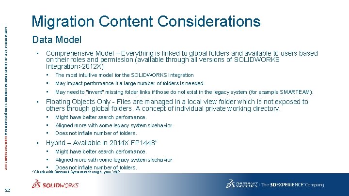 3 DS. COM/SOLIDWORKS © Dassault Systèmes | Confidential Information | 2/1/16 | ref. :