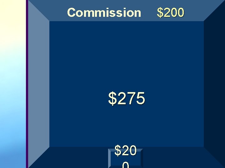 Commission $275 $200 Commission $275 $200