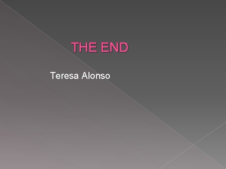 THE END Teresa Alonso 
