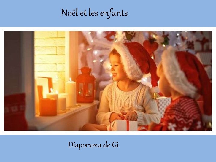 Noël et les enfants Diaporama de Gi 