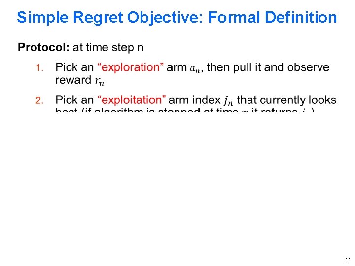 Simple Regret Objective: Formal Definition 11 Simple Regret Objective: Formal Definition 11