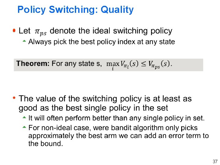 Policy Switching: Quality h 37 Policy Switching: Quality h 37