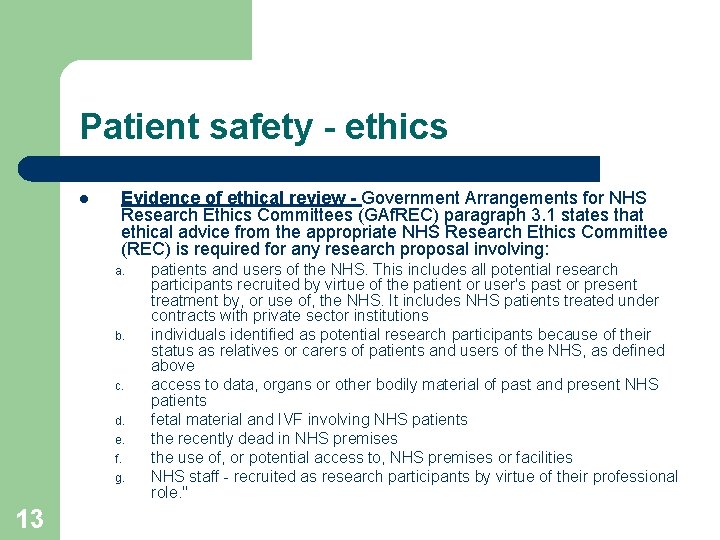 Patient safety - ethics l Evidence of ethical review - Government Arrangements for NHS