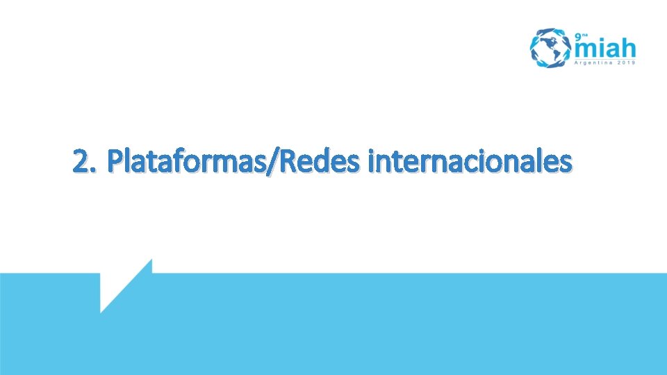 2. Plataformas/Redes internacionales 