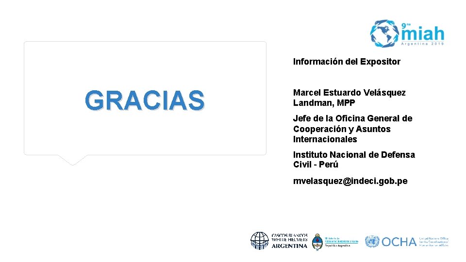 Información del Expositor GRACIAS Marcel Estuardo Velásquez Landman, MPP Jefe de la Oficina General