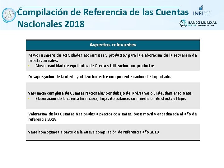 Compilación de Referencia de las Cuentas Nacionales 2018 Aspectos relevantes Mayor número de actividades