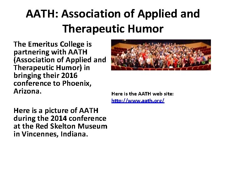 AATH: Association of Applied and Therapeutic Humor The Emeritus College is partnering with AATH