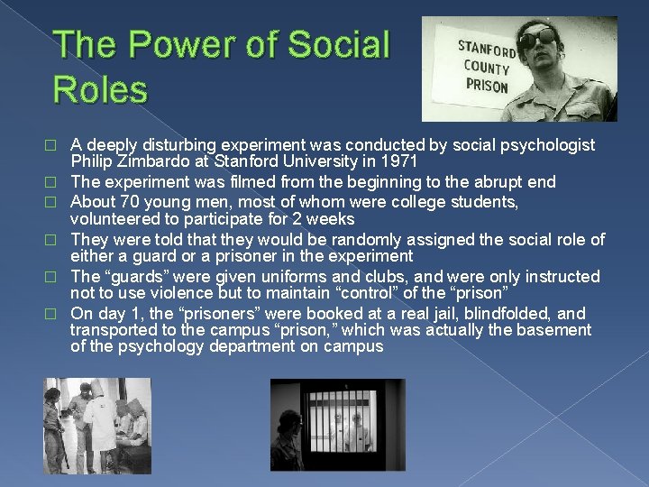 The Power of Social Roles � � � A deeply disturbing experiment was conducted