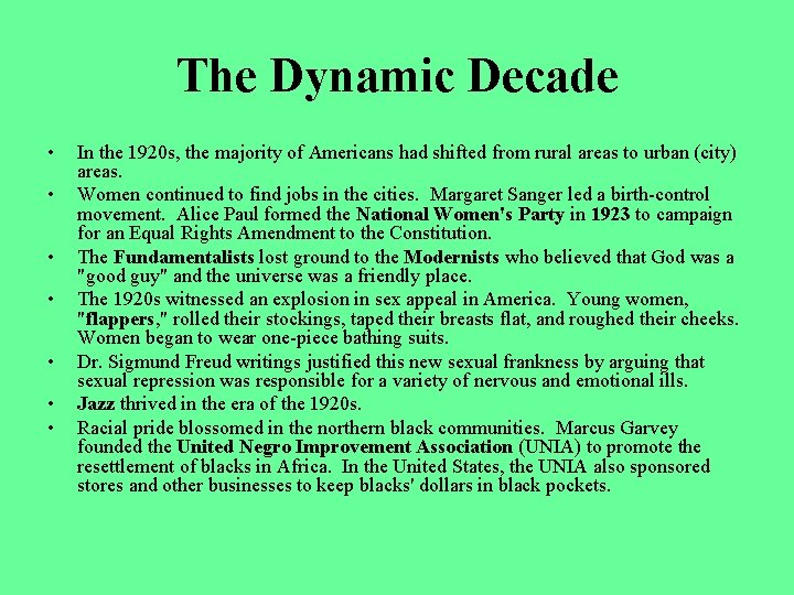 The Dynamic Decade • • In the 1920 s, the majority of Americans had