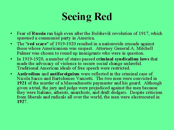 Seeing Red • Fear of Russia ran high even after the Bolshevik revolution of