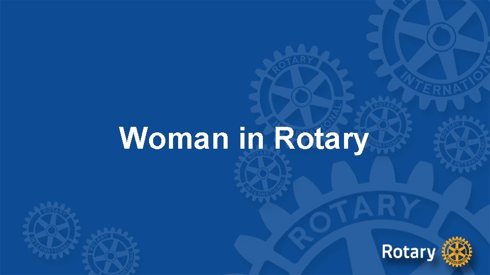 Woman in Rotary 