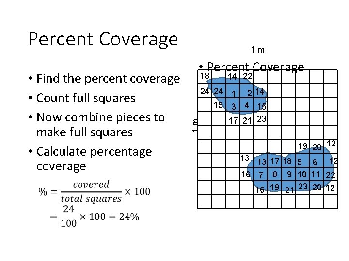 Percent Coverage • Percent Coverage 18 1 m • Find the percent coverage •