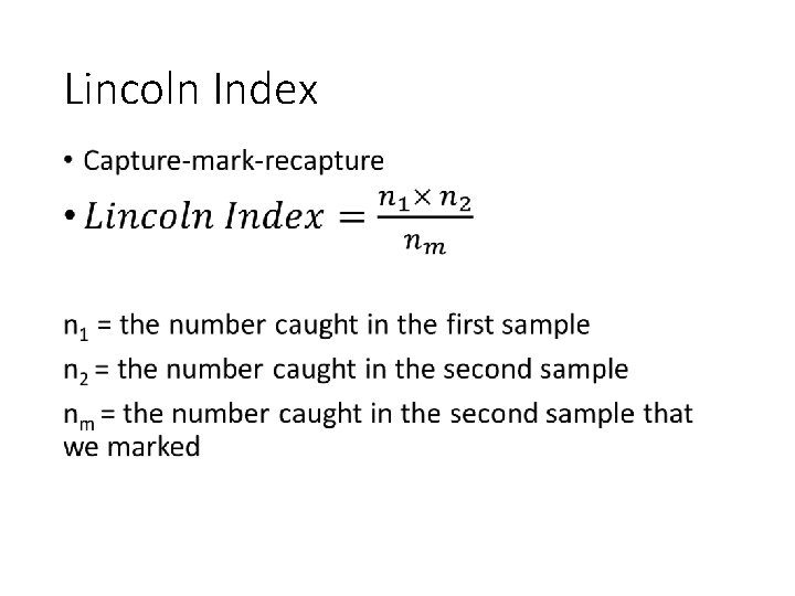 Lincoln Index • 