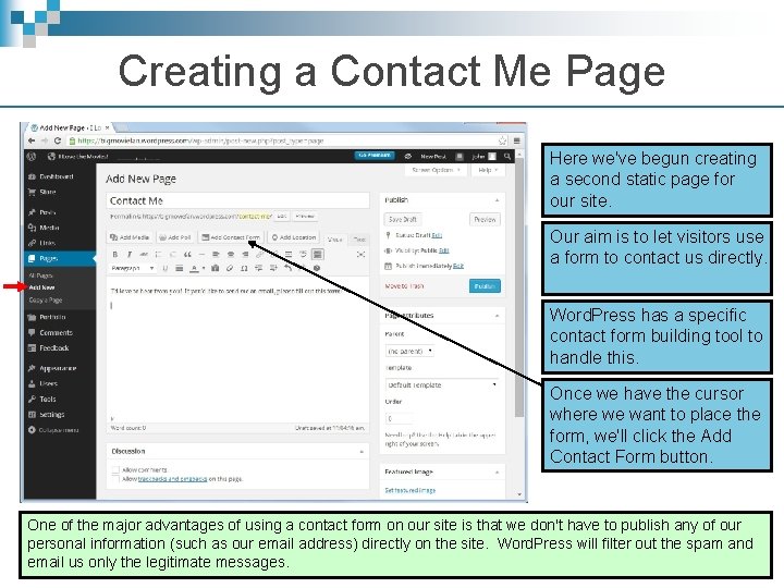 Creating a Contact Me Page Here we've begun creating a second static page for