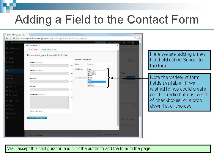 Adding a Field to the Contact Form Here we are adding a new text