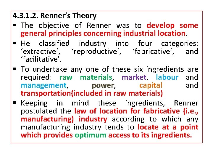 4. 3. 1. 2. Renner’s Theory § The objective of Renner was to develop