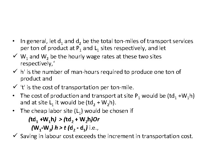  • In general, let d 1 and d 2 be the total ton-miles