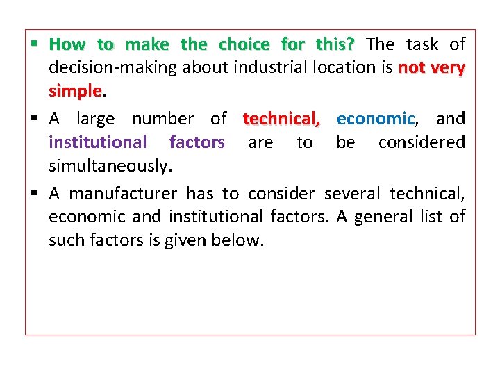 § How to make the choice for this? The task of decision-making about industrial