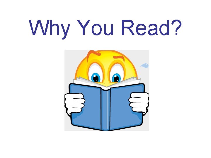 Why You Read? 