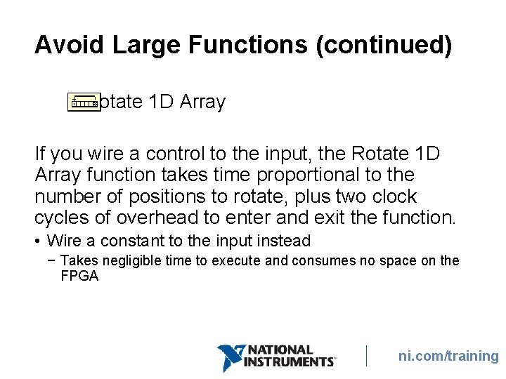 Avoid Large Functions (continued) Rotate 1 D Array If you wire a control to Avoid Large Functions (continued) Rotate 1 D Array If you wire a control to