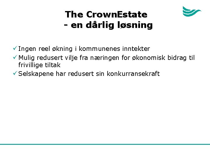 The Crown. Estate - en dårlig løsning ü Ingen reel økning i kommunenes inntekter